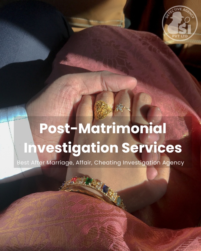 Post Matrimonial Investigation 1 Post Matrimonial Investigation, Detective Services Agency in Delhi, Gurgaon