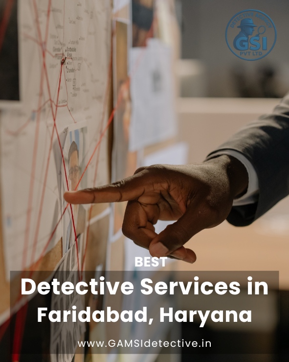 Best Detective Agency in Faridabad, Haryana