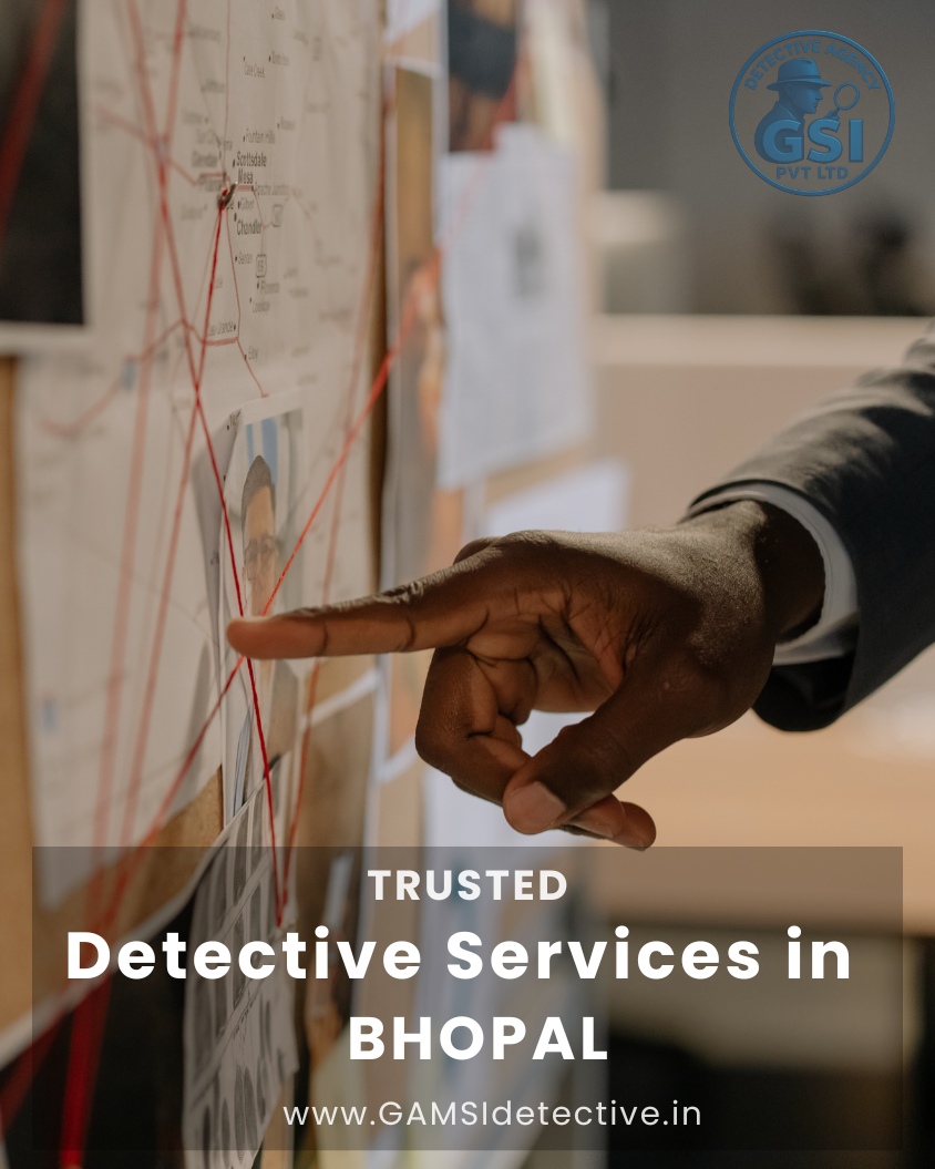 Trusted detective agency in Bhopal, Madhya Pradesh